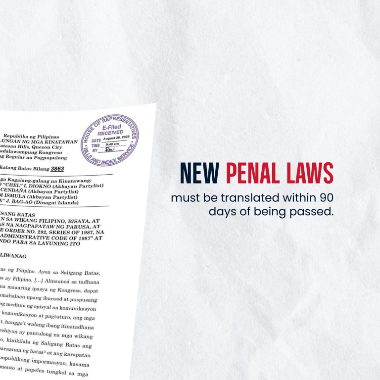 An infographic with the headline "NEW PENAL LAWS must be translated within 90 days of being passed.". The image also shows an e-filed receipt from the Philippine House of Representatives, confirming the document's authenticity.