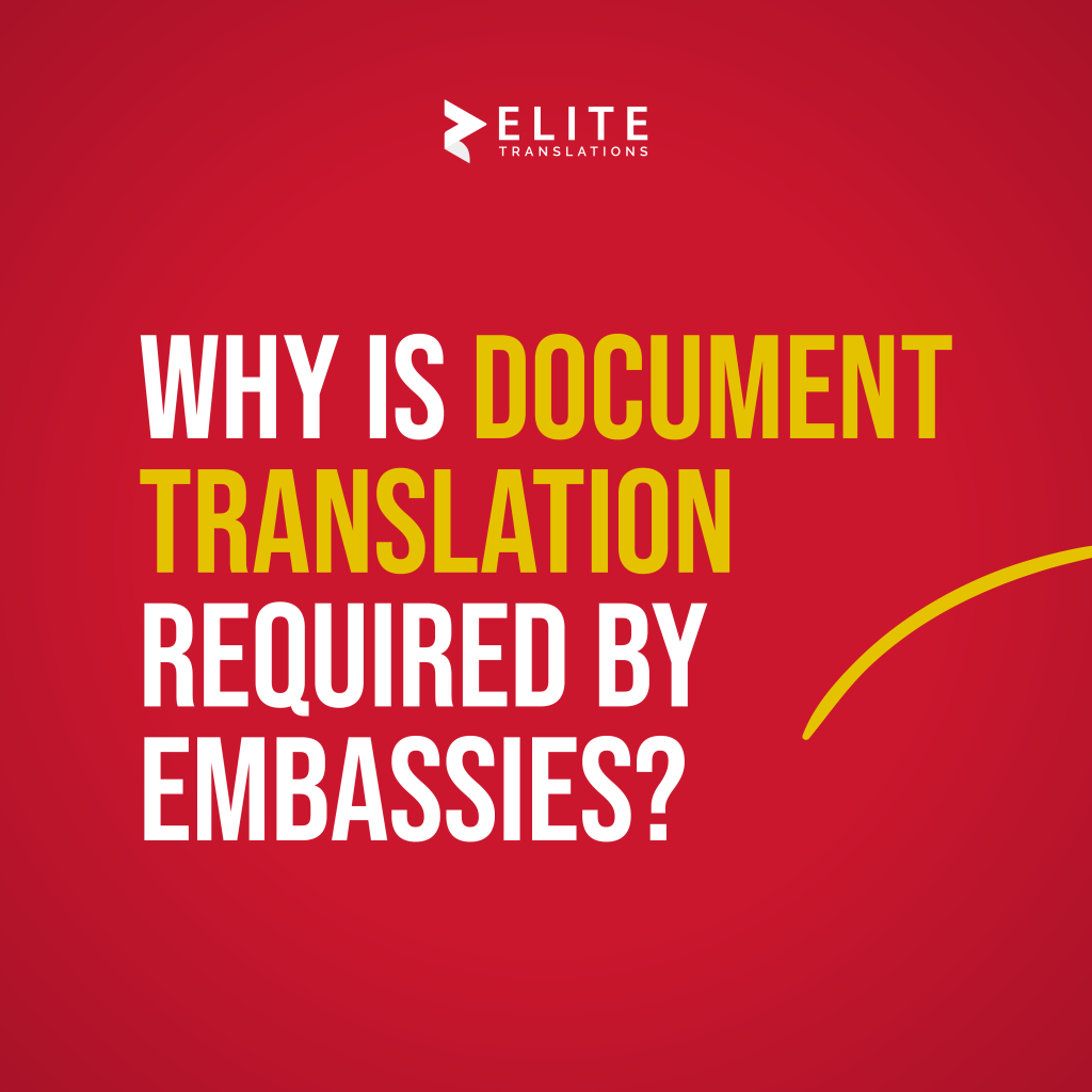 Why Is Document Translation Required by Embassies_01